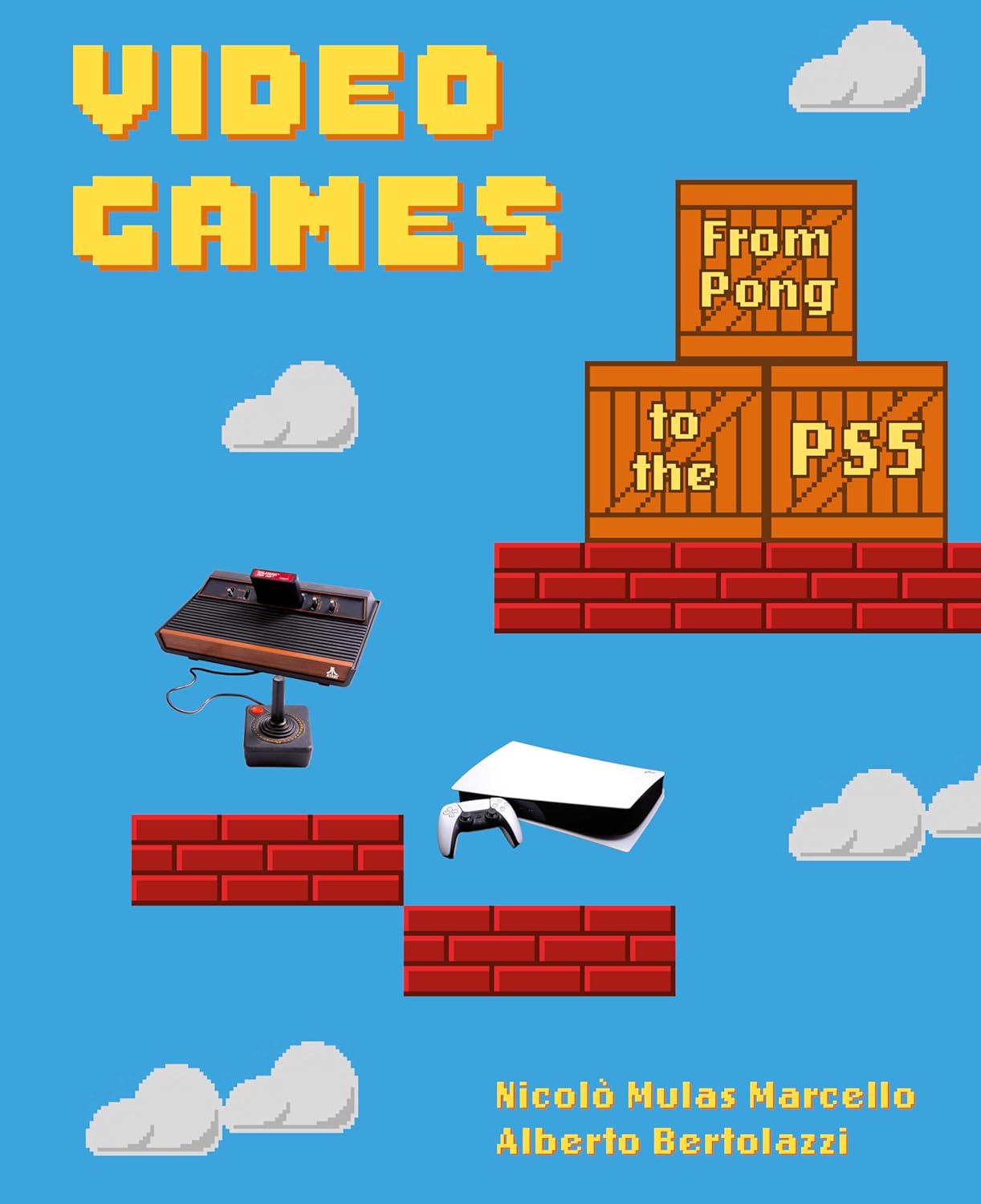 Video Games: A Retro-Spective: From Pong to the Ps5 (a Visual History of Video Games and Consoles)