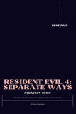 Resident Evil 4: The Most Complete Unofficial Guidebook for Playing the Game  (154 pages)