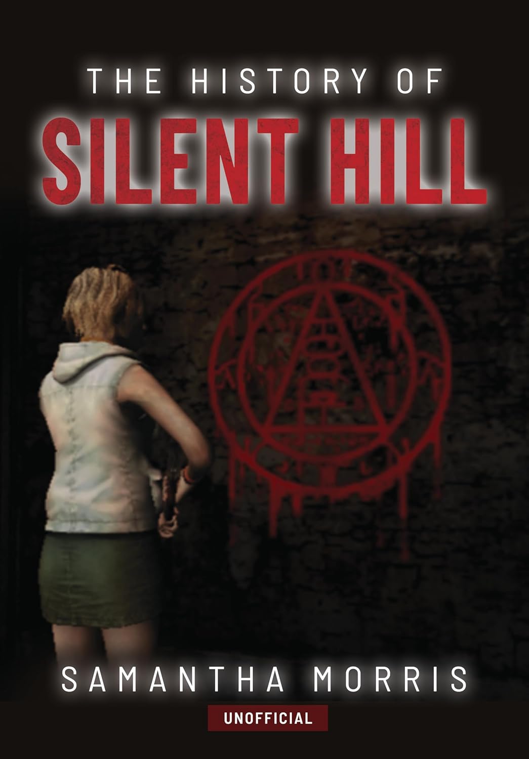 The History of Silent Hill (216 pages)
