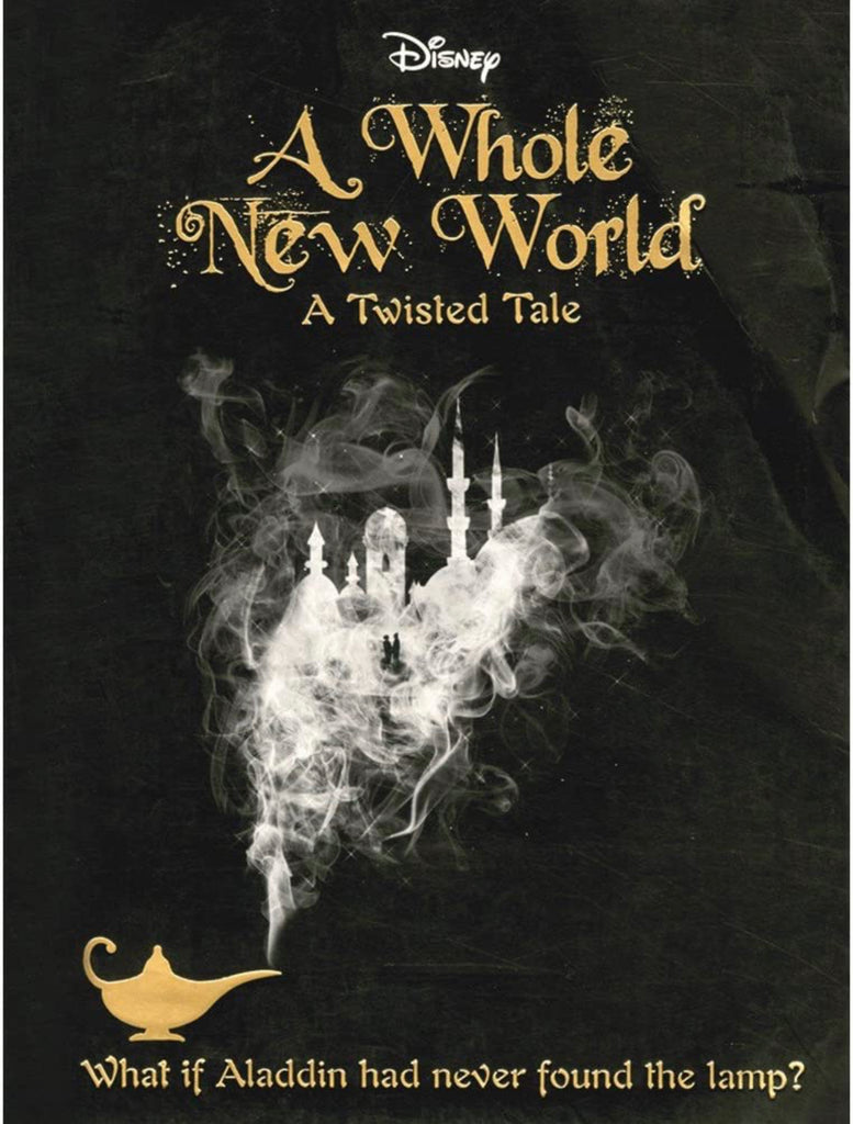 Disney Twisted Tales a Whole New World Novel (371 pages)
